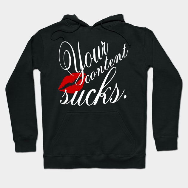 Your content sucks. Hoodie by Going Ape Shirt Costumes